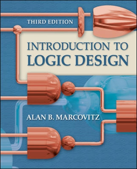 Introduction to Logic Design by Alan Marcovitz - Hardback