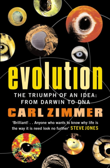 Evolution : The Triumph of an Idea by Carl Zimmer - Paperback