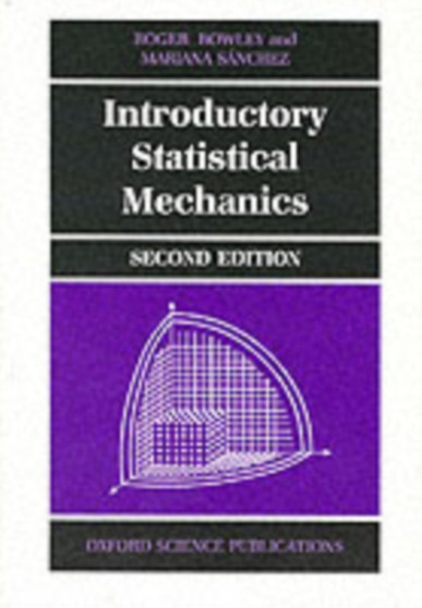 Introductory Statistical Mechanics by Roger Bowley - Paperback