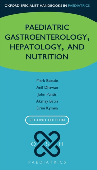 Oxford Specialist Handbook of Paediatric Gastroenterology, Hepatology, and Nutrition by R Mark Beattie - Paperback