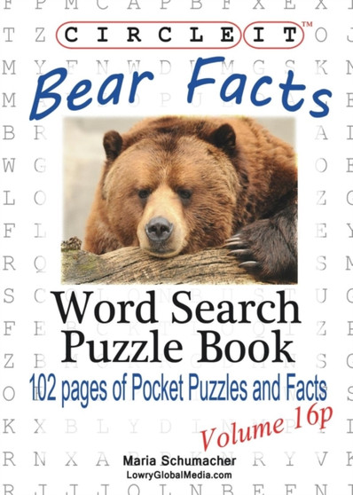 Circle It, Bear Facts, Pocket Size, Word Search, Puzzle Book by Lowry Global Media LLC - Paperback