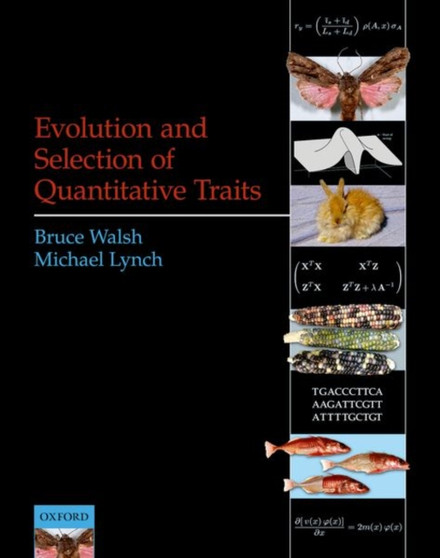 Evolution and Selection of Quantitative Traits by Bruce Walsh - Hardback