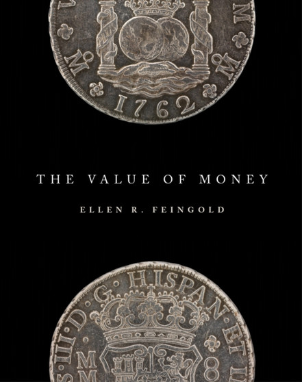 The Value of Money by Ellen R. Feingold - Hardback