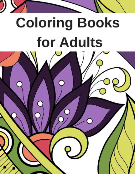 Coloring Books for Adults by Coloring Books for Adults - Paperback