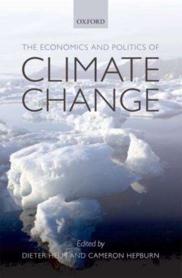The Economics and Politics of Climate Change by Dieter Helm - Paperback