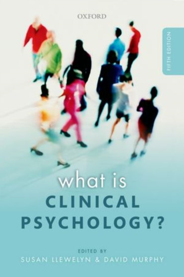 What is Clinical Psychology? by Susan Llewelyn - Paperback