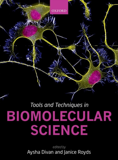 Tools and Techniques in Biomolecular Science by Aysha Divan - Paperback