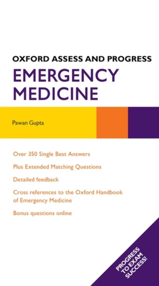 Oxford Assess and Progress: Emergency Medicine by Pawan Gupta - Paperback