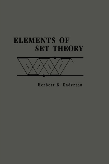 Elements of Set Theory by Herbert B. Enderton - Hardback