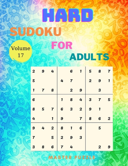 Hard Sudoku for Adults - The Super Sudoku Puzzle Book Volume 17 by Master Puzzle - Paperback
