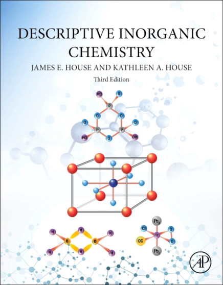 Descriptive Inorganic Chemistry by James E. House - Hardback