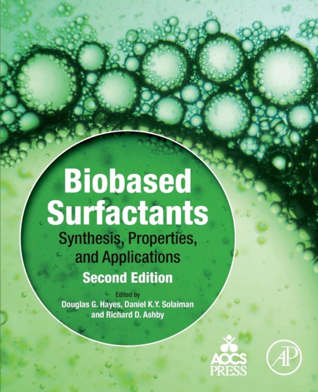 Biobased Surfactants : Synthesis, Properties, and Applications by Douglas G. Hayes - Paperback