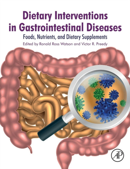 Dietary Interventions in Gastrointestinal Diseases : Foods, Nutrients, and Dietary Supplements by Ronald Ross Watson - Paperback