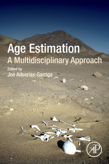 Age Estimation : A Multidisciplinary Approach by Joe Adserias-Garriga - Hardback