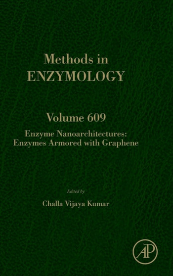 Enzyme Nanoarchitectures: Enzymes Armored with Graphene : Volume 609 by Challa Vijaya Kumar - Hardback
