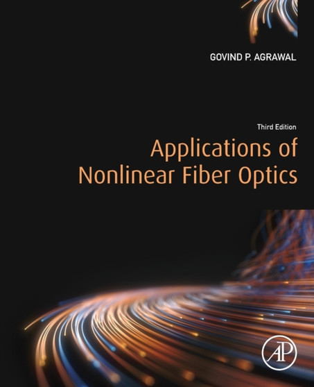Applications of Nonlinear Fiber Optics by Govind P. Agrawal - Paperback