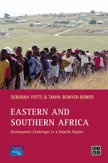 Eastern and Southern Africa : Development Challenges in a volatile region by Debby Potts - Paperback