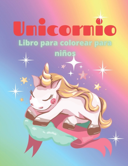 Unicornio Libro para colorear para ninos by Edward Lebrusturie - Paperback