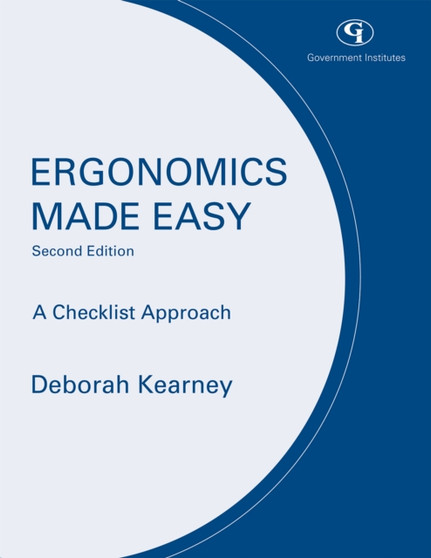 Ergonomics Made Easy : A Checklist Approach by Deborah J. Kearney - Paperback