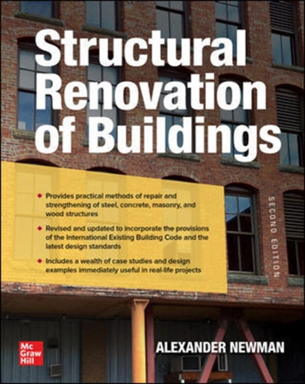Structural Renovation of Buildings: Methods, Details, and Design Examples, Second Edition by Alexander Newman - Paperback