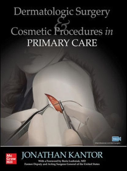 Dermatologic Surgery and Cosmetic Procedures in Primary Care Practice by Jonathan Kantor - Paperback