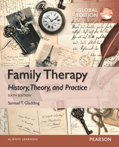 Family Therapy: History, Theory, and Practice, Global Edition by Samuel Gladding - Paperback