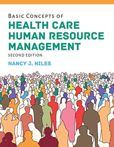 Basic Concepts Of Health Care Human Resource Management by Nancy J. Niles - Paperback