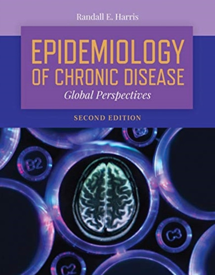 Epidemiology Of Chronic Disease: Global Perspectives by Randall E. Harris - Paperback