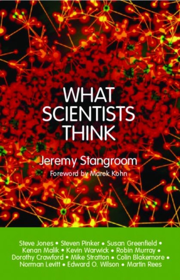 What Scientists Think by Jeremy Stangroom - Paperback