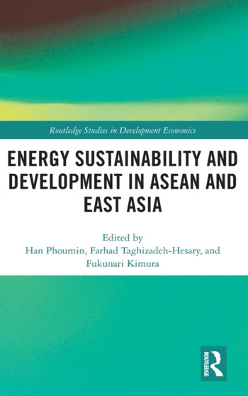 Energy Sustainability and Development in ASEAN and East Asia by Phoumin Han - Hardback