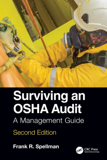 Surviving an OSHA Audit : A Management Guide by Frank R. Spellman - Hardback