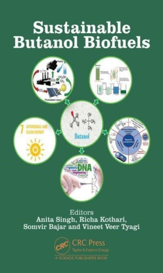 Sustainable Butanol Biofuels by Anita Singh - Hardback