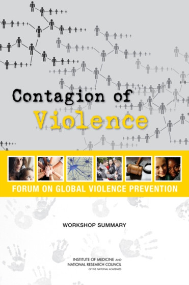 Contagion of Violence : Workshop Summary by National Research Council - Paperback