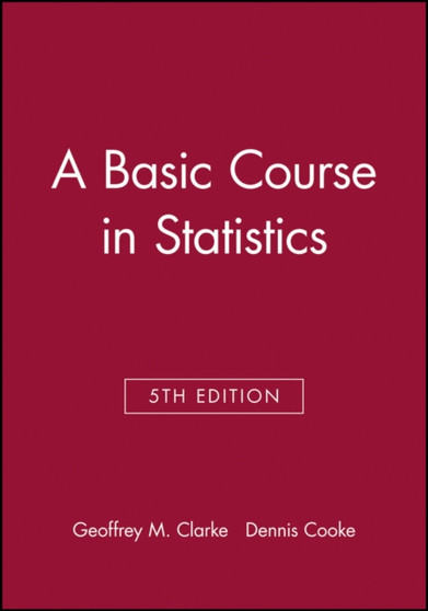 A Basic Course in Statistics by Geoffrey M. Clarke - Paperback