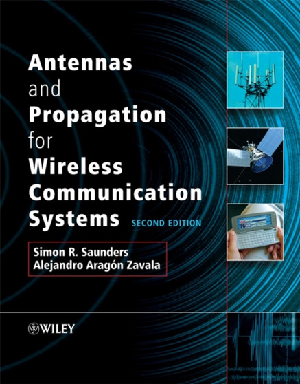 Antennas and Propagation for Wireless Communication Systems by Simon R. Saunders - Hardback