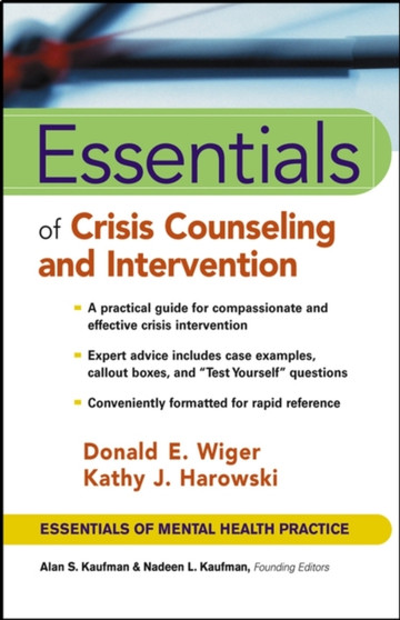 Essentials of Crisis Counseling and Intervention by Donald E. Wiger - Paperback