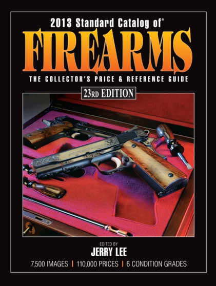 Standard Catalog of Firearms : The Collector's Price & Reference Guide by Jerry Lee - Paperback