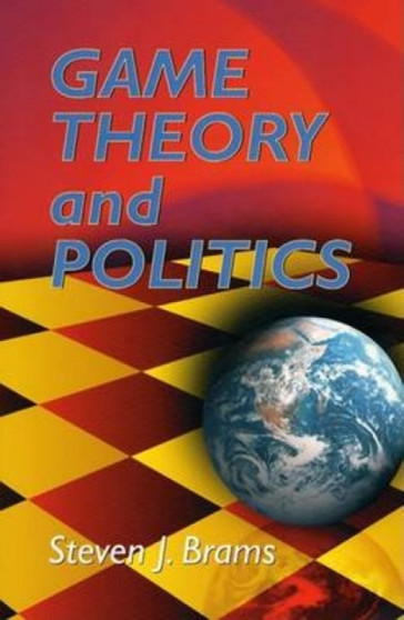 Game Theory and Politics by Steven J. Brams - Paperback