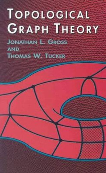 Topological Graph Theory by Gross & Tucker - Paperback