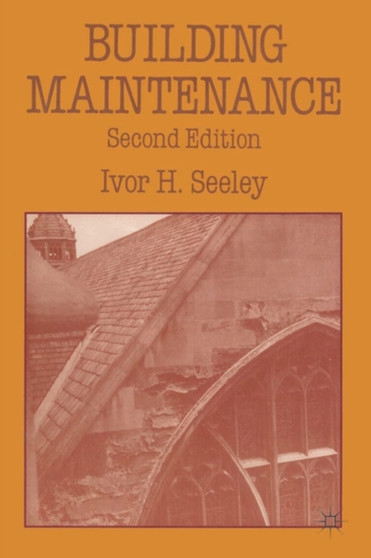 Building Maintenance by Ivor H. Seeley - Paperback