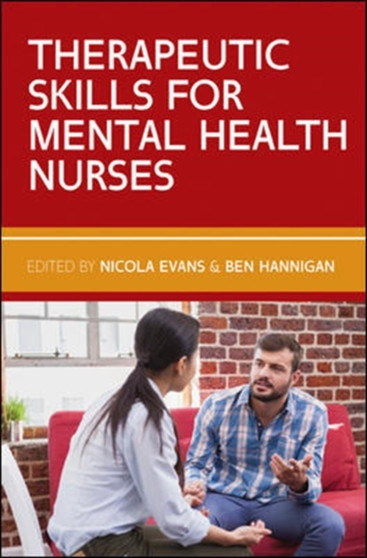 Therapeutic Skills for Mental Health Nurses by Nicola Evans - Paperback