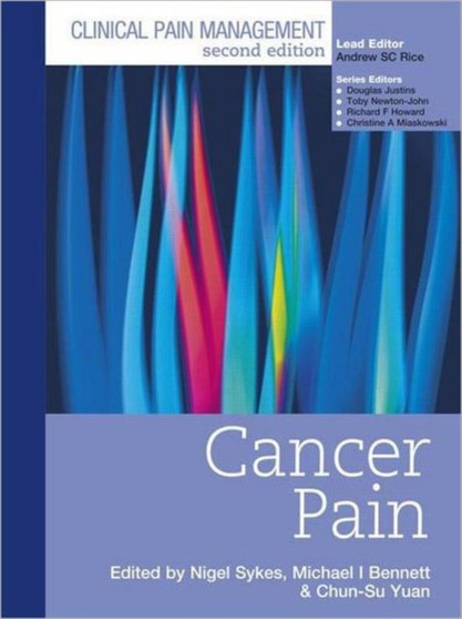 Clinical Pain Management : Cancer Pain by Nigel Sykes - Hardback Clinical Pain Management : Cancer Pain by Nigel Sykes - Hardback