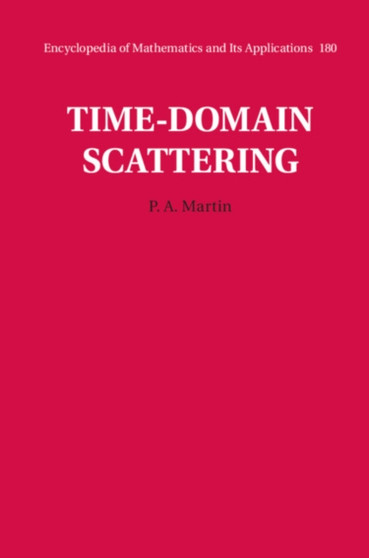 Time-Domain Scattering by P.A. Martin - Hardback