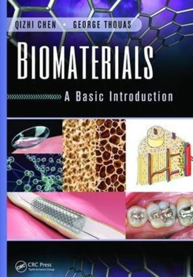 Biomaterials : A Basic Introduction by Qizhi Chen - Paperback