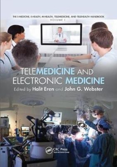 Telemedicine and Electronic Medicine by Halit Eren - Paperback