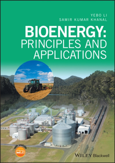 Bioenergy : Principles and Applications by Yebo Li - Hardback