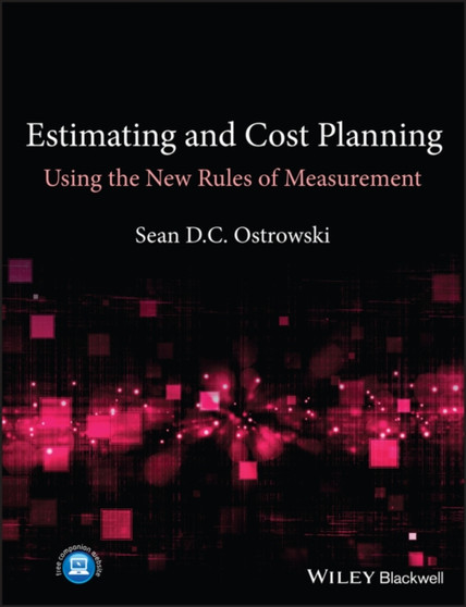 Estimating and Cost Planning Using the New Rules of Measurement by Sean D.C. Ostrowski - Paperback