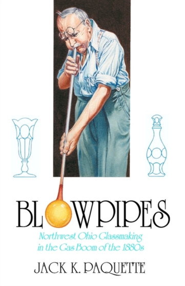 Blowpipes by Jack K. Paquette - Paperback