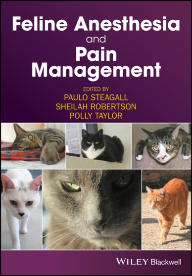 Feline Anesthesia and Pain Management by Paulo Steagall - Paperback