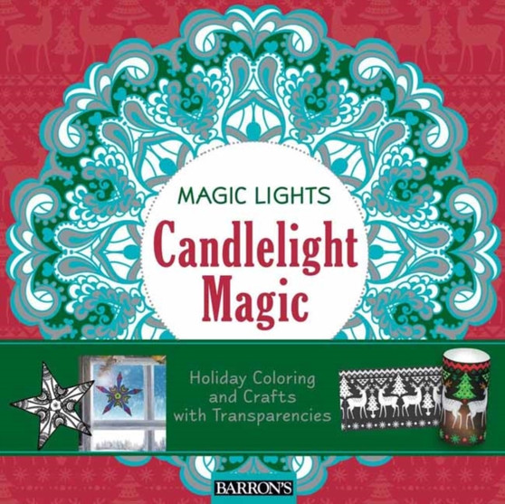 Candlelight Magic : Holiday Coloring and Crafts with Transparencies by arsEdition - Paperback